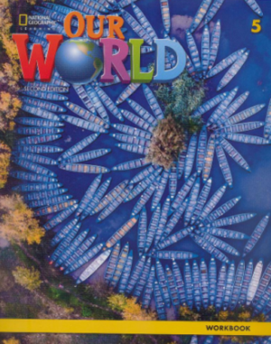 Our World 2nd edition - 5 - Workbook